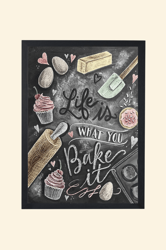 Life is What You Bake it -OG