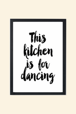 This Kitchen is for DANCING - OG