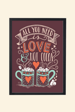 All you need is love & hot cocoa - OG