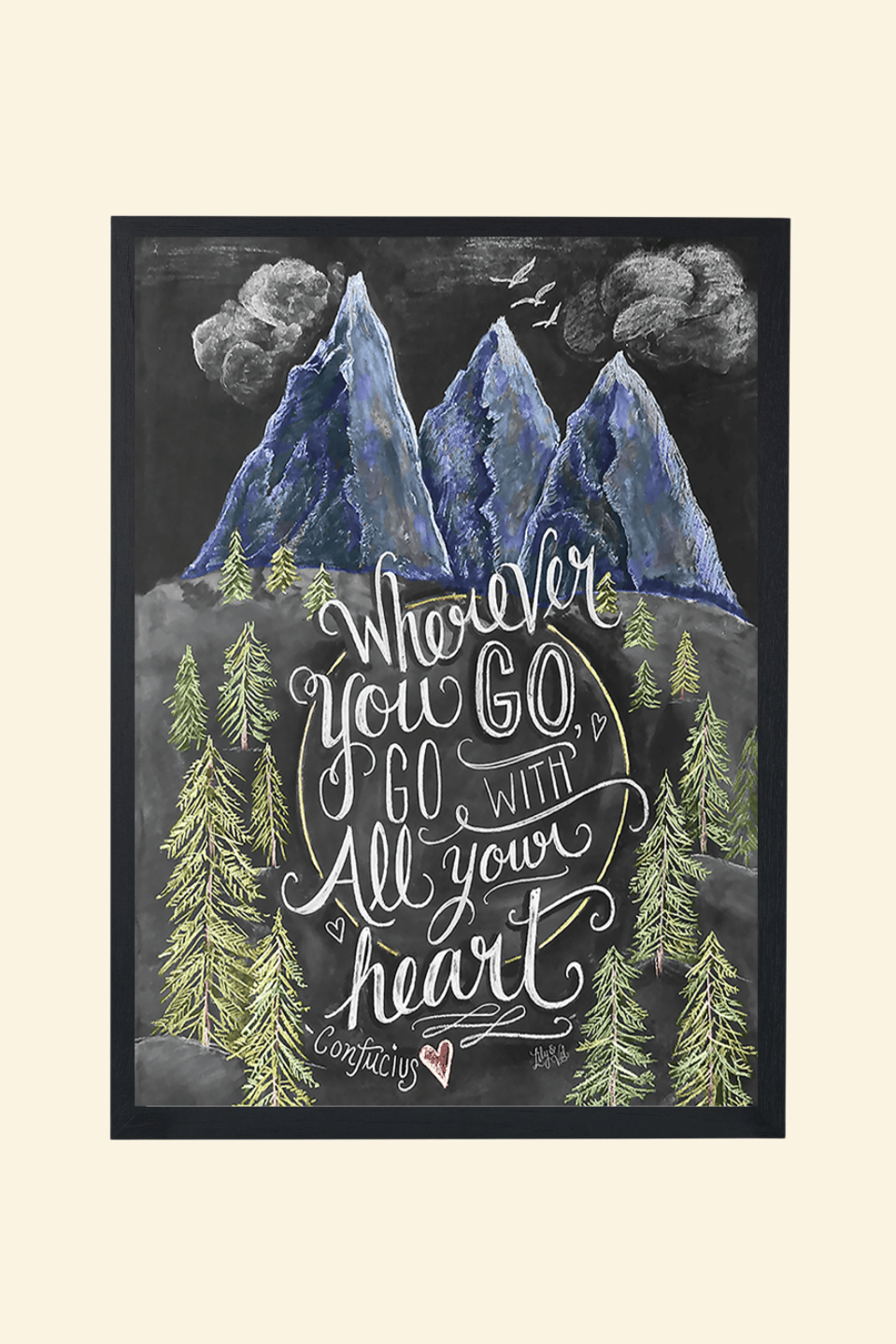 Wherever you go, go with all your heart - OG