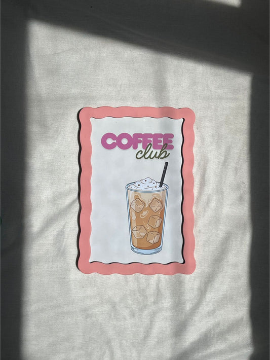 Coffee Club Frame