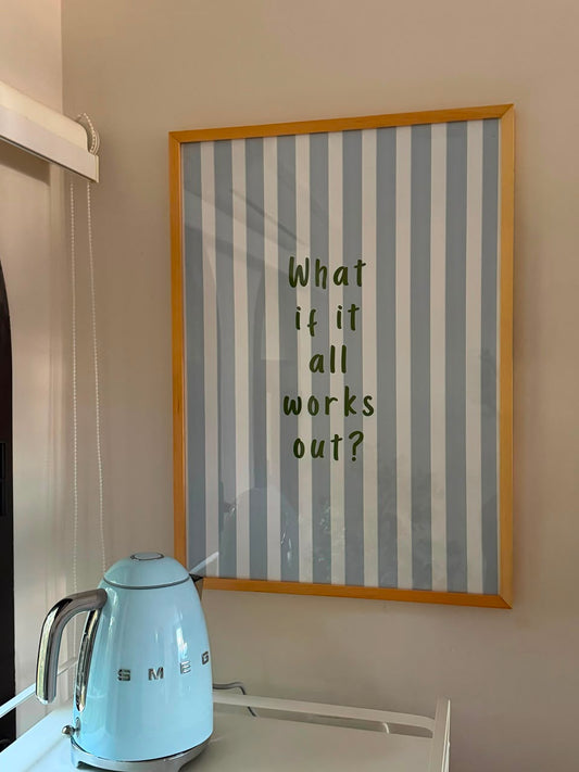 What if it all works out Frame